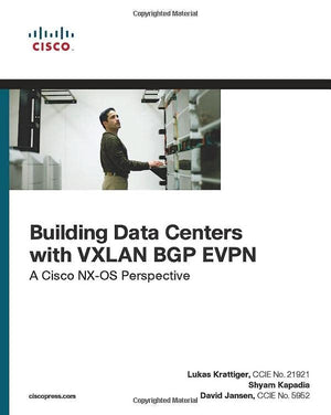 Building Data Centers with VXLAN BGP EVPN: A Cisco NXOS Perspective (Networking Technology),Used