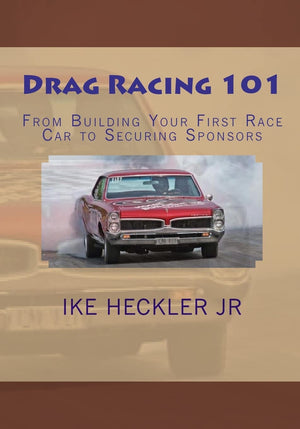 Drag Racing 101: From Building Your First Race Car to Securing Sponsors,Used
