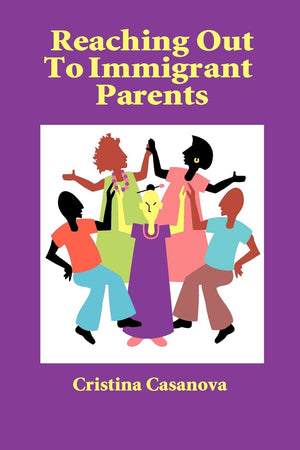 Reaching Out To Immigrant Parents,Used