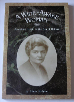 A WideAwake Woman: Josephince Roche in the Era of Reform,Used