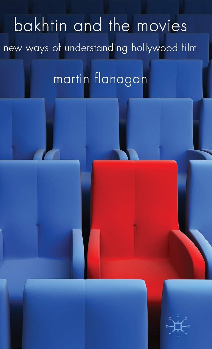 Bakhtin And The Movies: New Ways Of Understanding Hollywood Film,Used