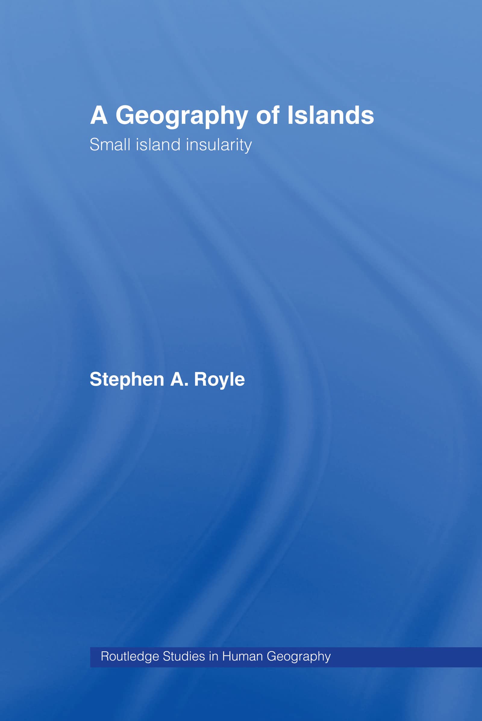 Geography Of Islands (Routledge Studies in Human Geography),Used