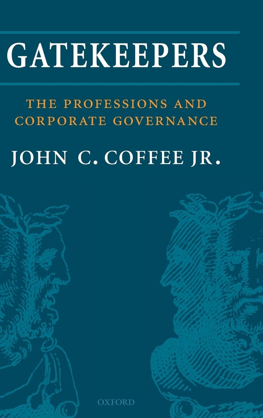 Gatekeepers: The Role of the Professions and Corporate Governance (Clarendon Lectures in Management Studies),Used