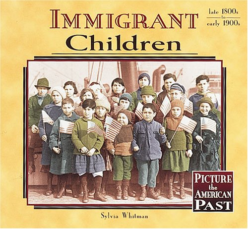 Immigrant Children (Picture the American Past),Used