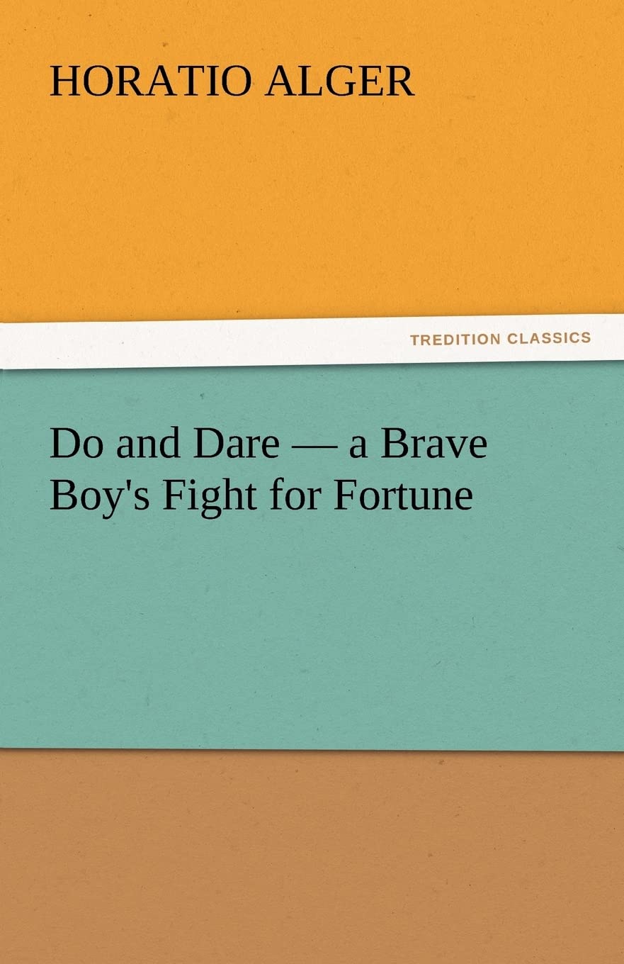 Do and Dare  A Brave Boy's Fight for Fortune,Used