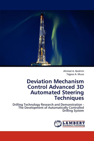 Deviation Mechanism Control Advanced 3D Automated Steering Techniques: Drilling Technology Research and Demonstration  The Deve,Used
