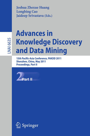 Advances in Knowledge Discovery and Data Mining: 15th PacificAsia Conference, PAKDD 2011, Shenzhen, China, May 2427, 2011, Pro,Used