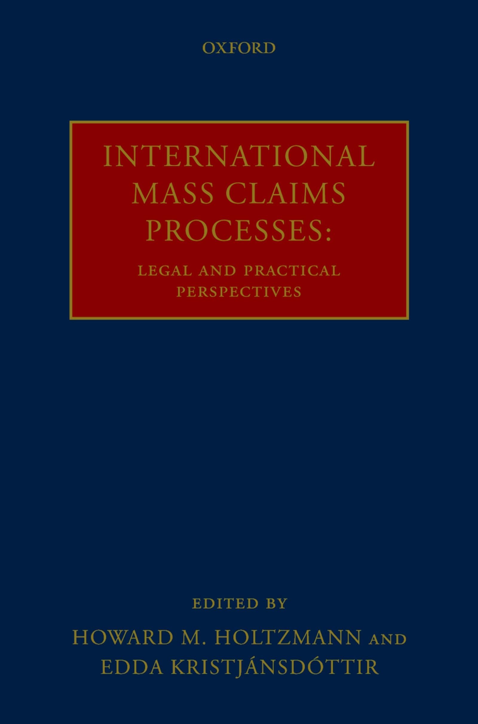 International Mass Claims Processes: Legal and Practical Perspectives,Used