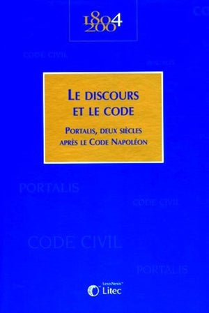 le discours et le code portalis, deux siecles apres le code napoleon,Used