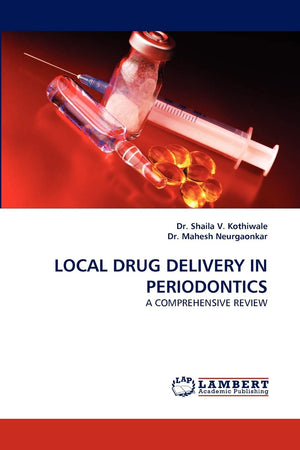 LOCAL DRUG DELIVERY IN PERIODONTICS: A COMPREHENSIVE REVIEW,Used