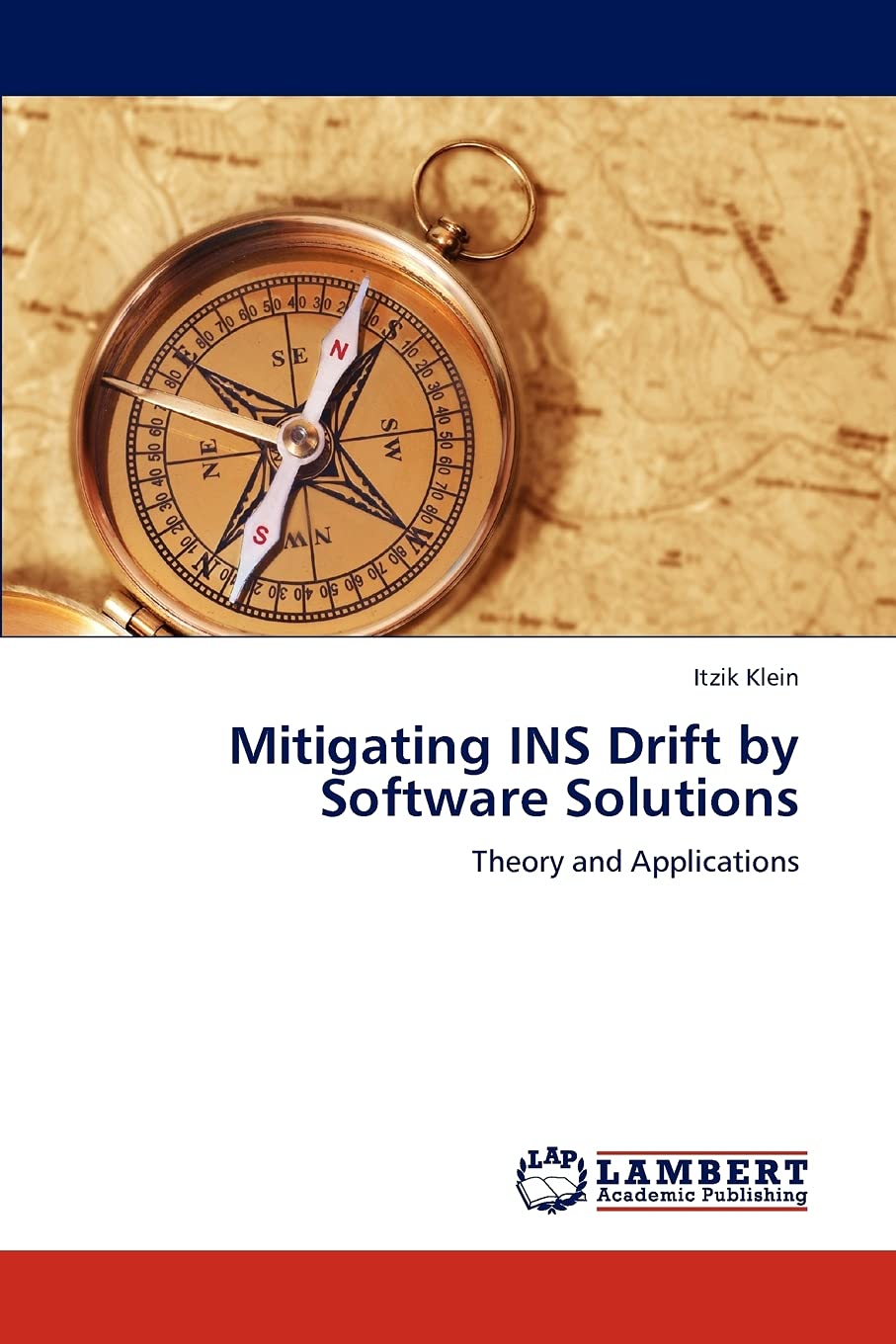 Mitigating INS Drift by Software Solutions: Theory and Applications,Used