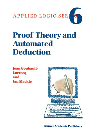 Proof Theory And Automated Deduction (Applied Logic Series, 6)