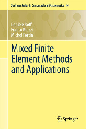 Mixed Finite Element Methods And Applications (Springer Series In Computational Mathematics, 44),Used