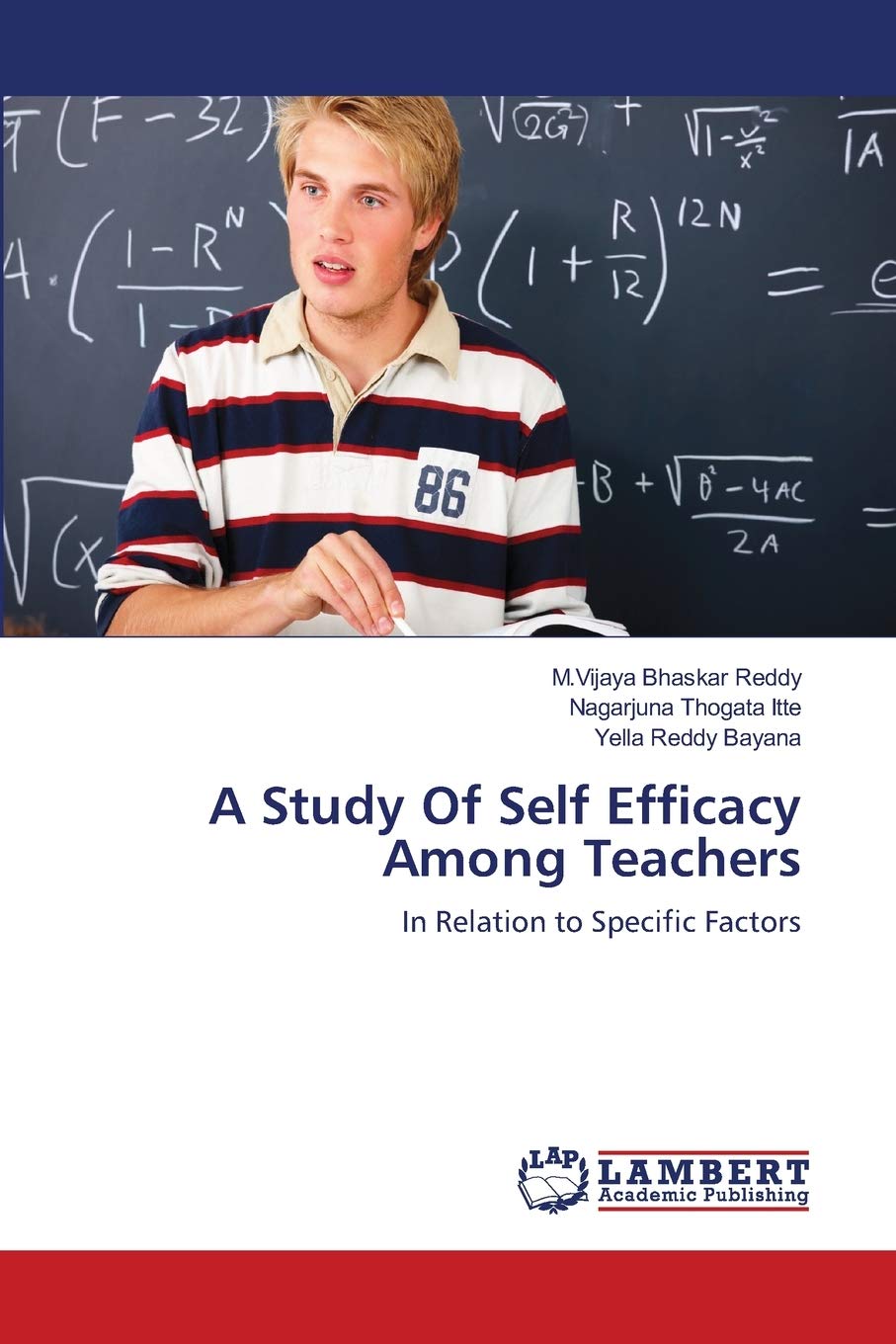 A Study Of Self Efficacy Among Teachers: In Relation to Specific Factors,Used