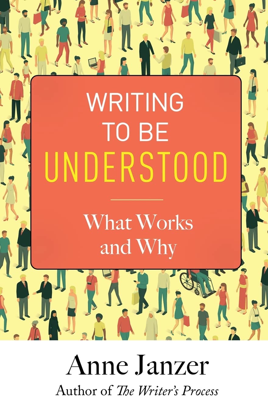 Writing to Be Understood: What Works and Why,New