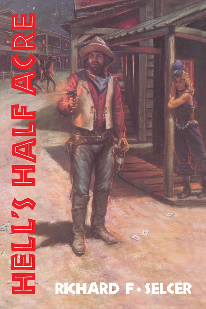 Hell's Half Acre: The Life and Legend of a RedLight District (Chisholm Trail Series) (Volume 9),Used