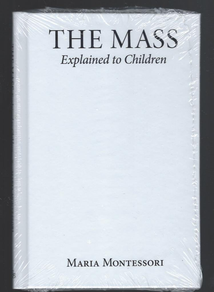 Mass Explained to Children,New
