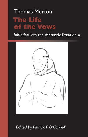 The Life of the Vows: Initiation into the Monastic Tradition 6 (Volume 30) (Monastic Wisdom Series),Used