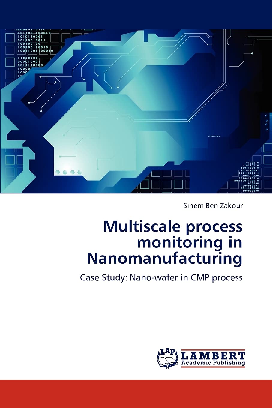 Multiscale process monitoring in Nanomanufacturing: Case Study: Nanowafer in CMP process,Used