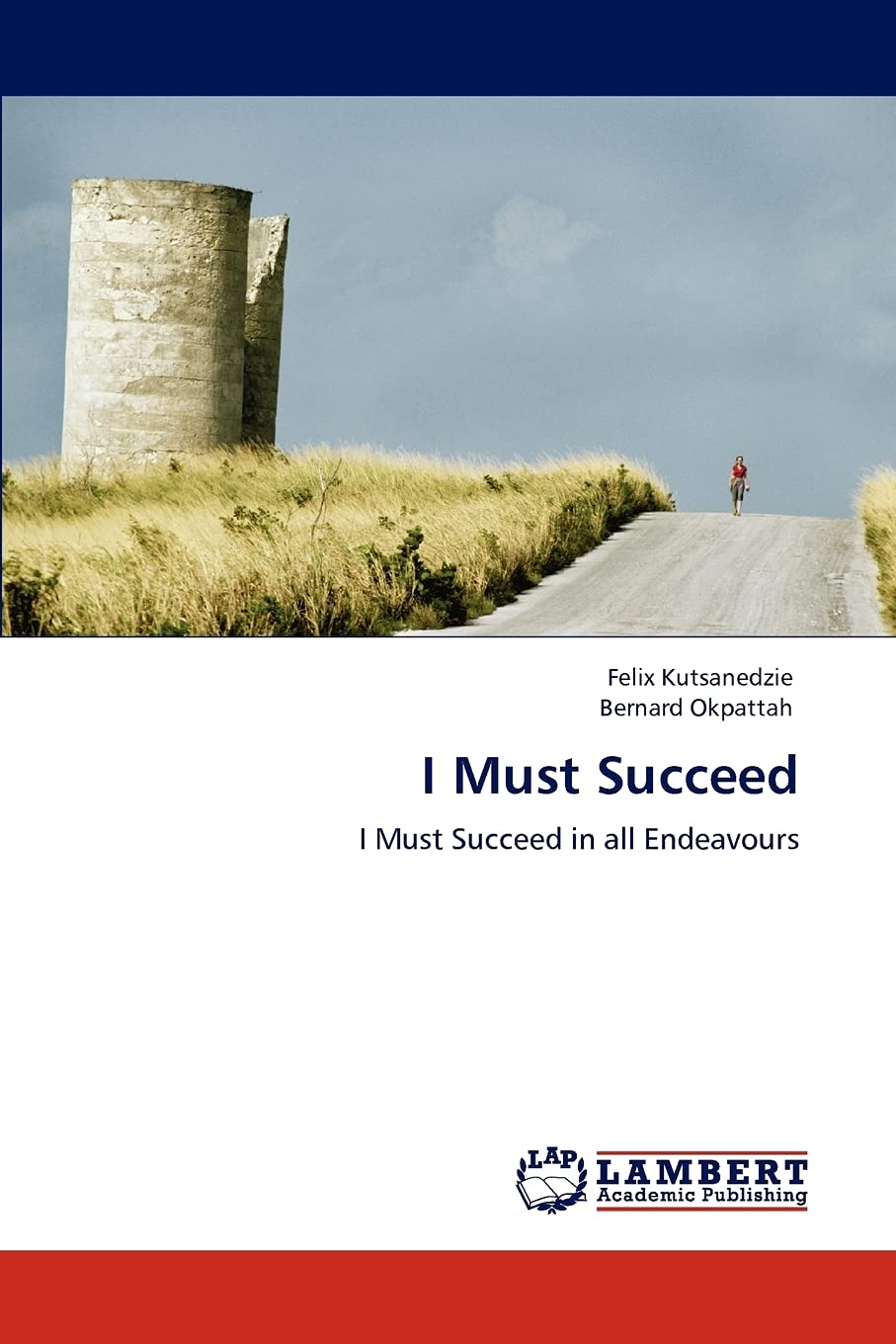 I Must Succeed: I Must Succeed in all Endeavours,Used