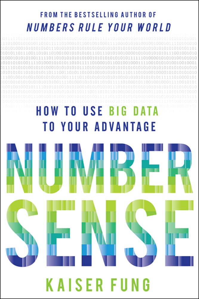 Numbersense: How To Use Big Data To Your Advantage,New