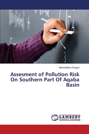 Assesment of Pollution Risk On Southern Part Of Aqaba Basin,Used
