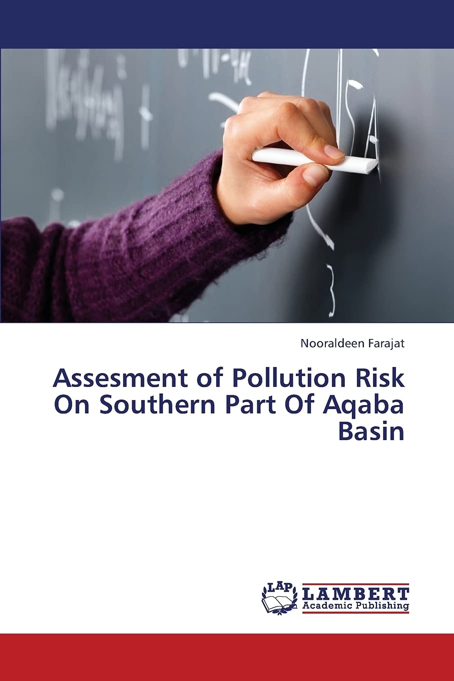 Assesment of Pollution Risk On Southern Part Of Aqaba Basin,Used