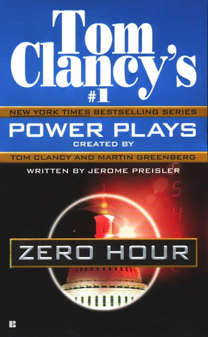 Zero Hour (Tom Clancy's Power Plays, Book 7),Used