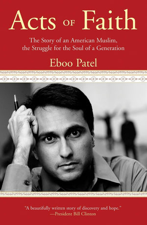 Acts Of Faith: The Story Of An American Muslim, In The Struggle For The Soul Of A Generation,New