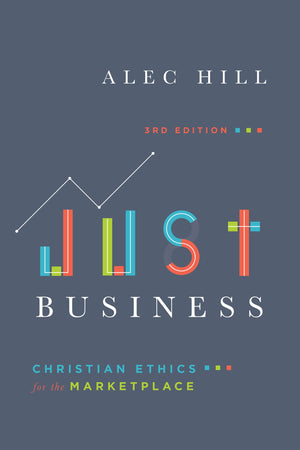 Just Business: Christian Ethics for the Marketplace,Used
