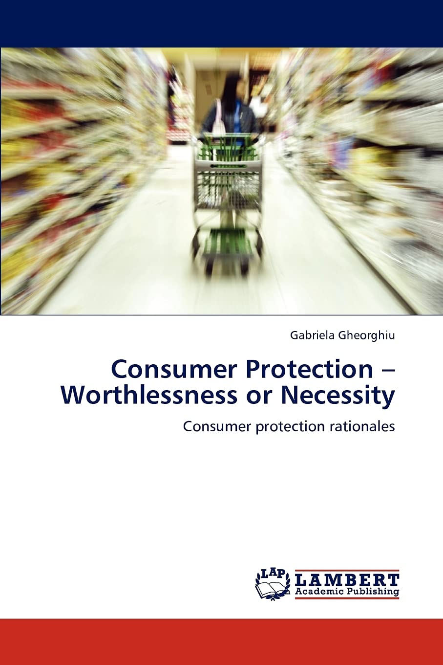 Consumer Protection  Worthlessness or Necessity: Consumer protection rationales,Used