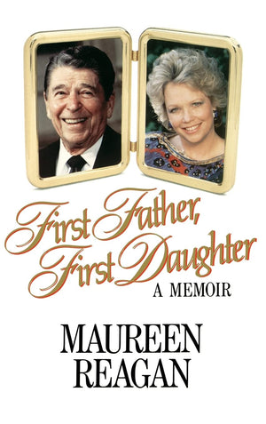 First Father, First Daughter: A Memoir,Used