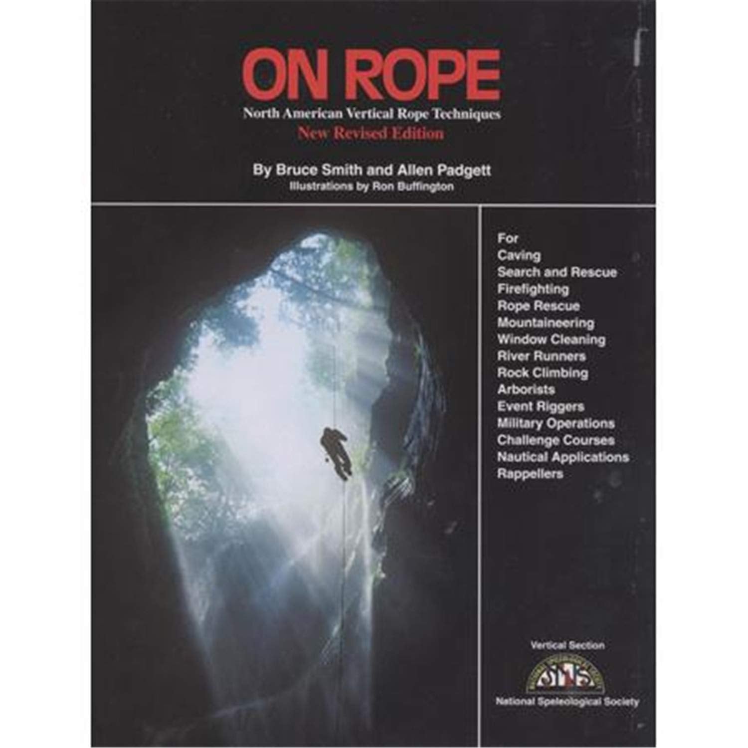 On Rope: North American Vertical Rope Techniques for Caving ... Rappellers,Used