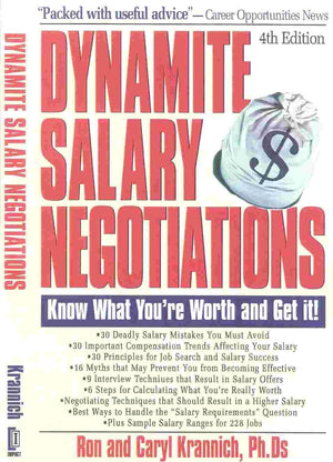 Dynamite Salary Negotiations, 4th Edition: Know What You're Worth and Get It!,Used