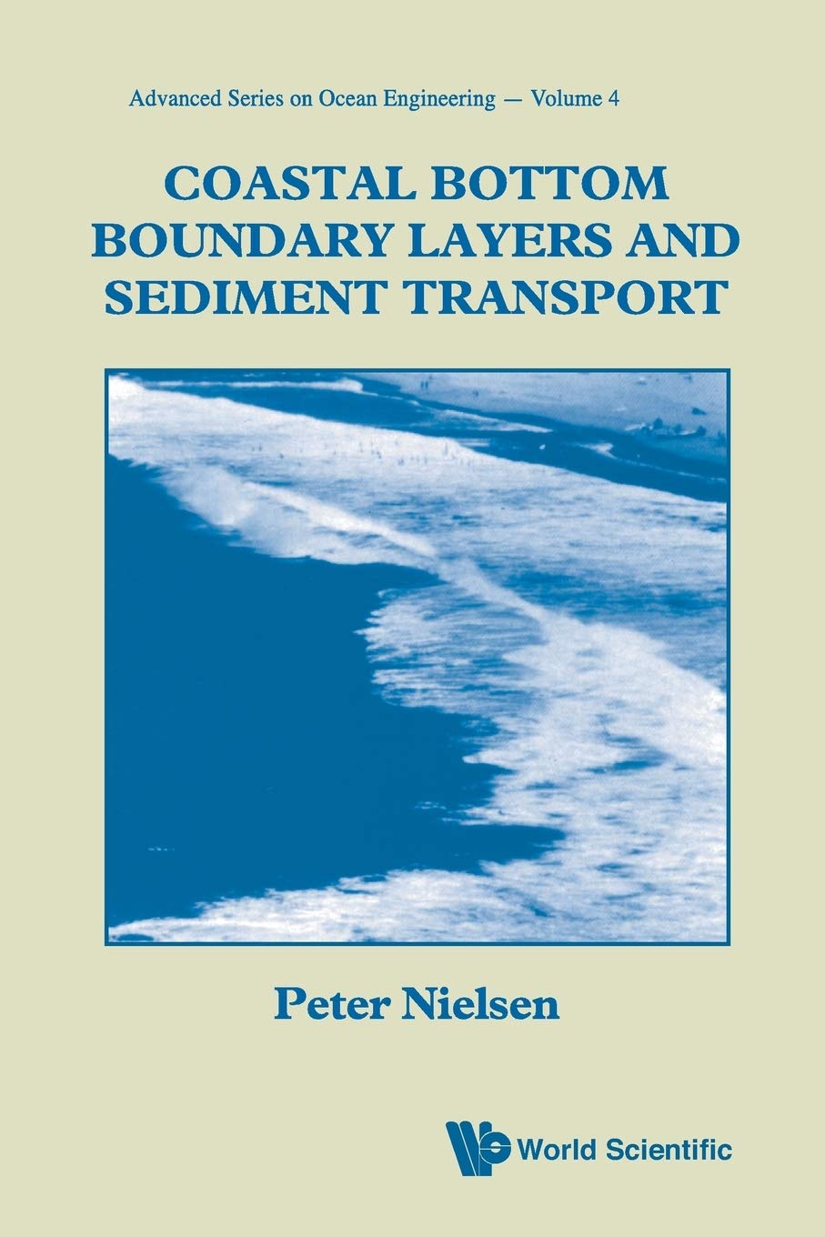 COASTAL BOTTOM BOUNDARY LAYERS AND SEDIMENT TRANSPORT (Advanced Ocean Engineering),Used