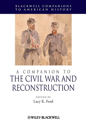 A Companion to the Civil War and Reconstruction,Used
