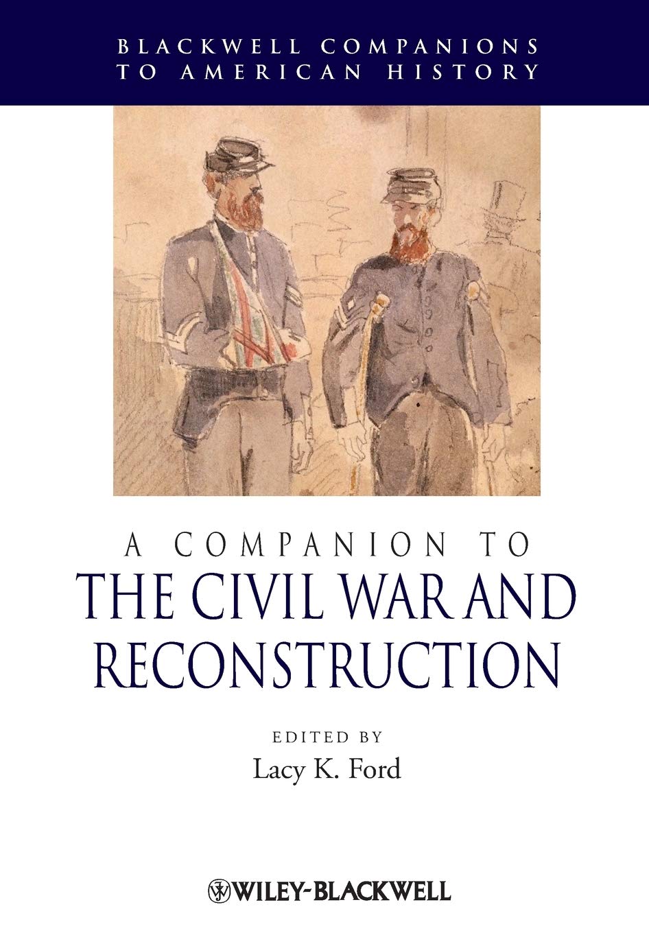 A Companion to the Civil War and Reconstruction,Used