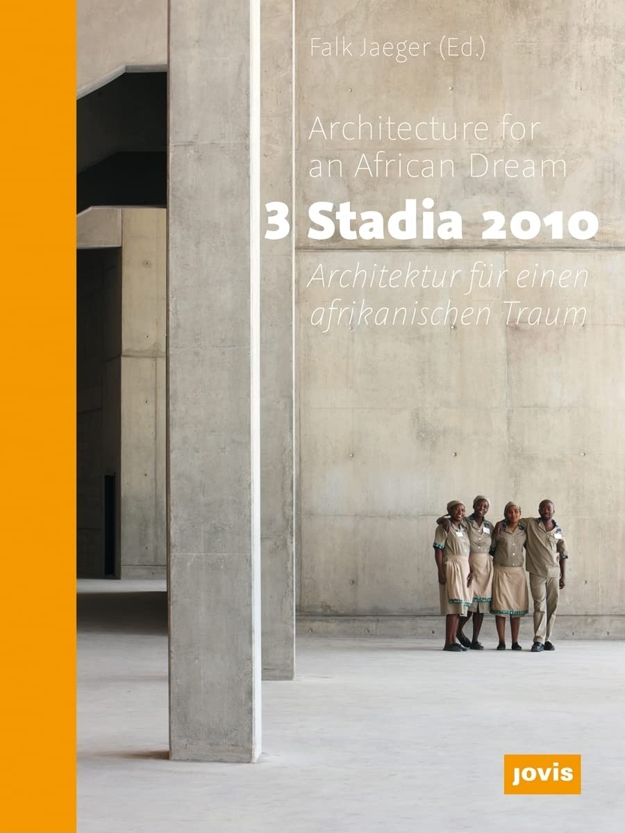 3 Stadia 2010: Architecture for an African Dream,Used
