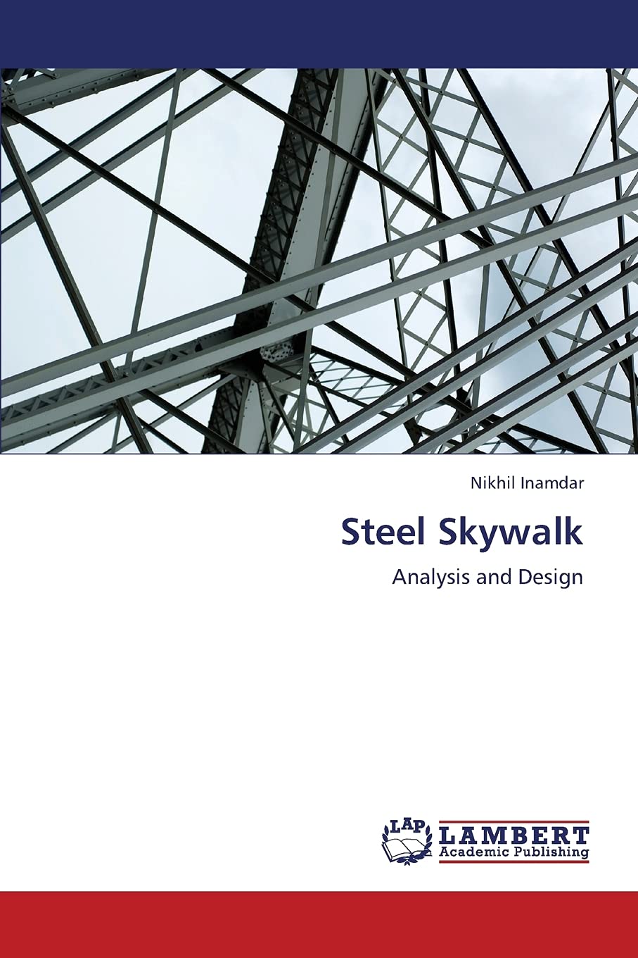 Steel Skywalk: Analysis and Design,Used