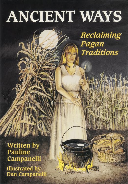 Ancient Ways: Reclaiming the Pagan Tradition,Used
