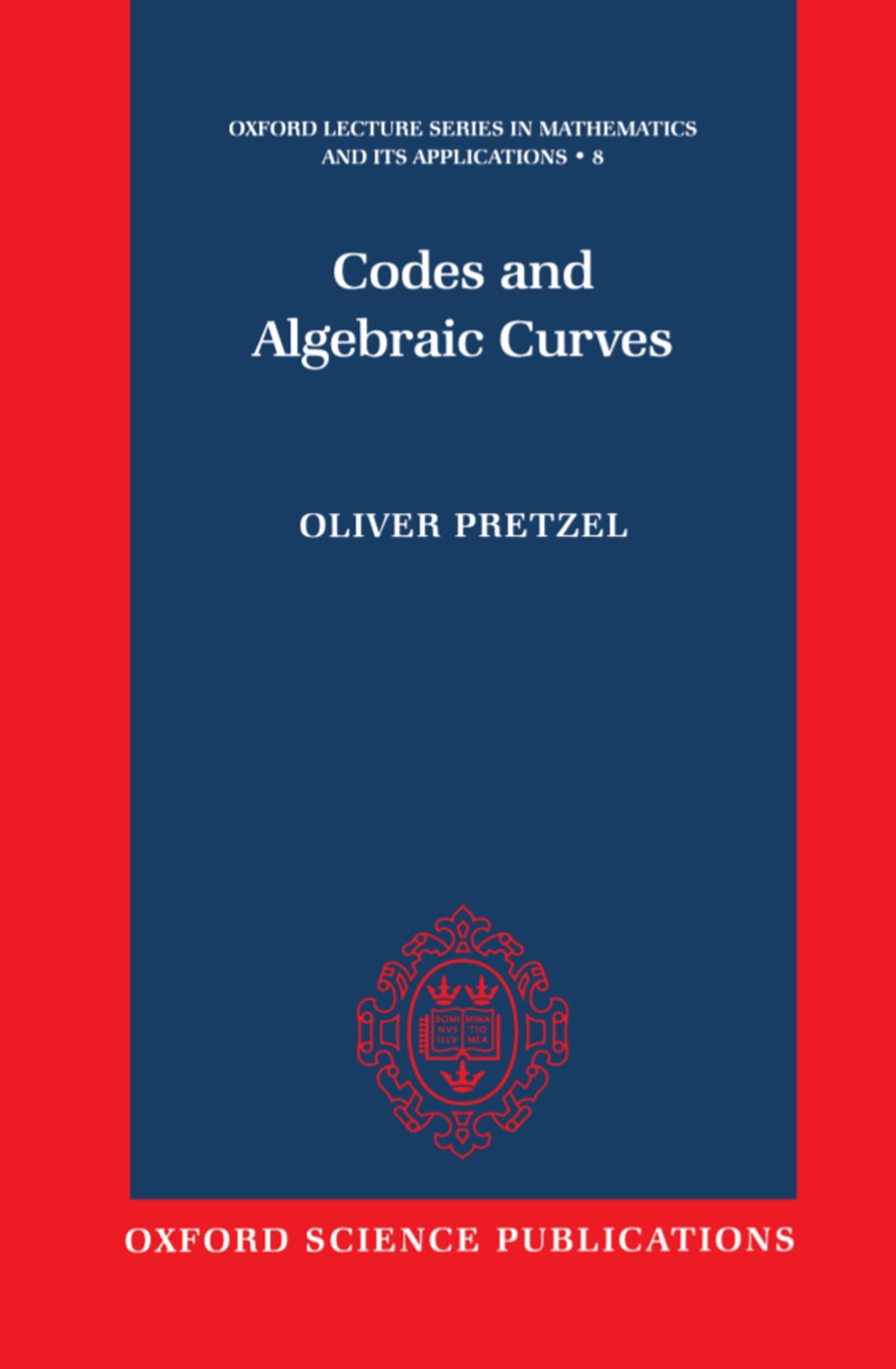 Codes And Algebraic Curves (Oxford Lecture Series In Mathematics And Its Applications),Used