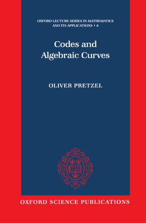Codes And Algebraic Curves (Oxford Lecture Series In Mathematics And Its Applications),Used