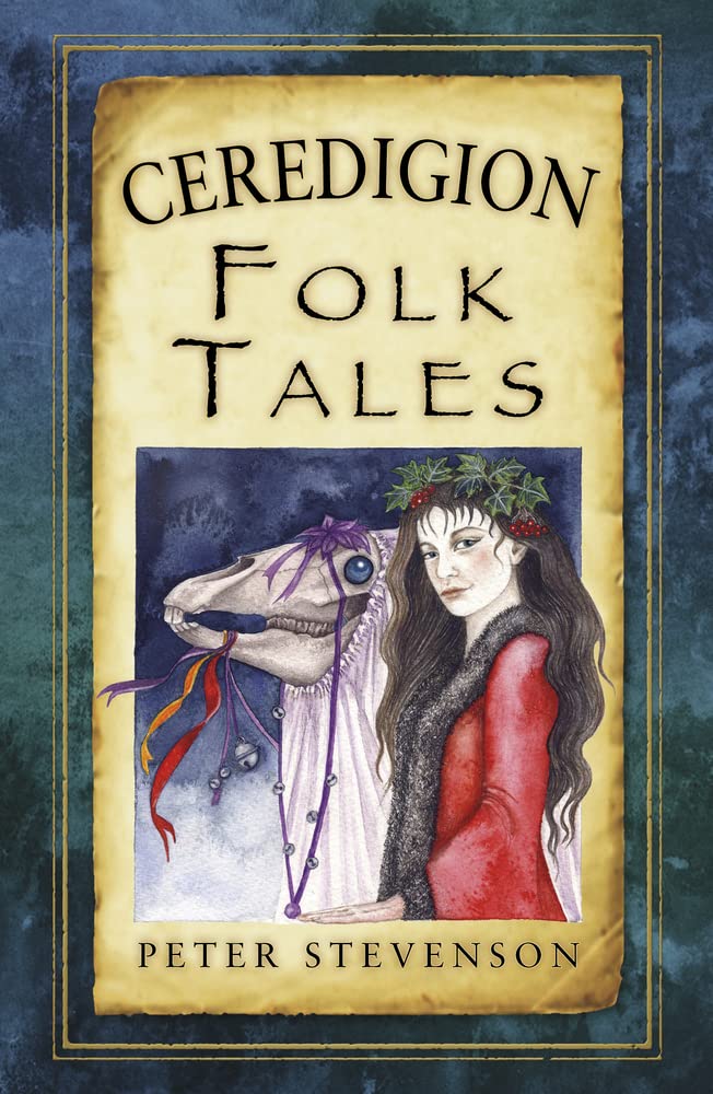 Ceredigion Folk Tales (Folk Tales: United Kingdom),Used