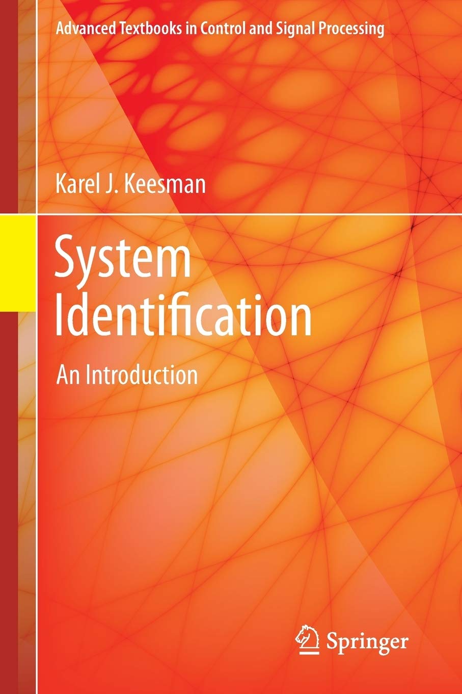 System Identification: An Introduction (Advanced Textbooks In Control And Signal Processing),Used