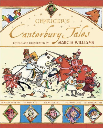 Chaucer's Canterbury Tales Retold And Illustrated by Marcia Williams,New