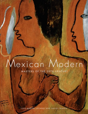 Mexican Modern: Masters Of The 20Th Century,Used