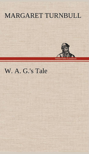 W. A. G.'s Tale,Used