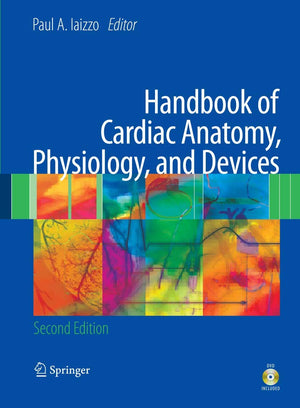 Handbook Of Cardiac Anatomy, Physiology, And Devices