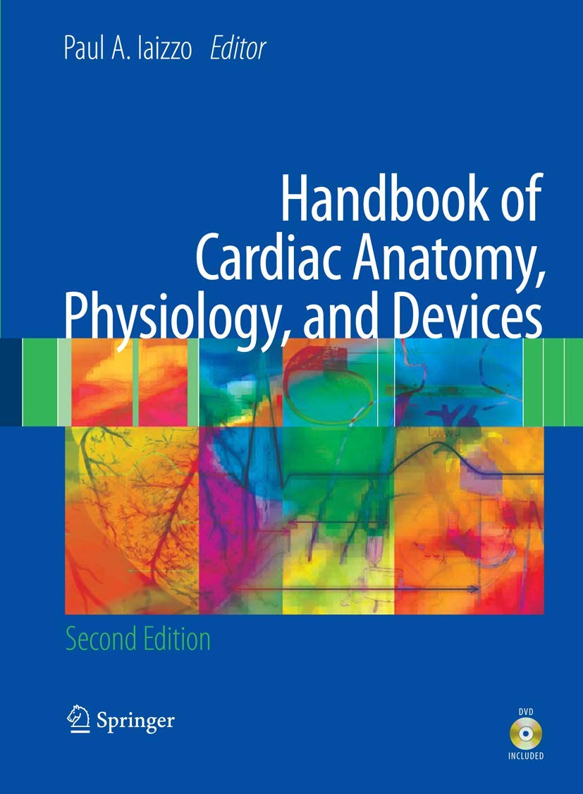 Handbook Of Cardiac Anatomy, Physiology, And Devices