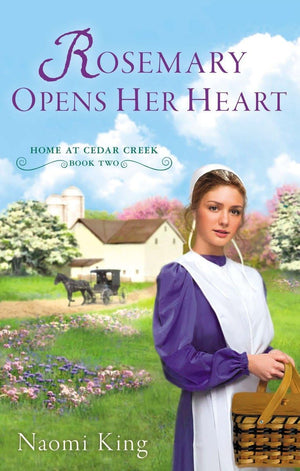 Rosemary Opens Her Heart (Home at Cedar Creek),Used